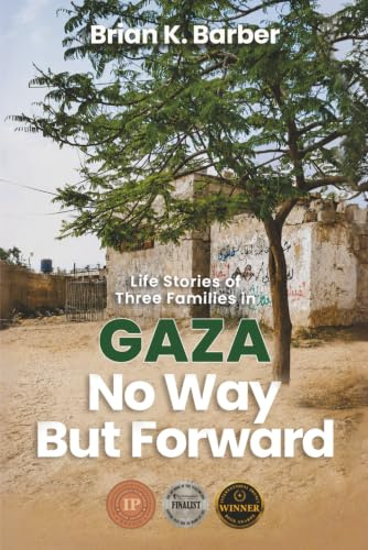 No Way but Forward: Life Stories of Three Families in the Gaza Strip
