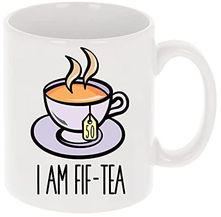 Always Looking Good I Am Fif-Tea Funny 50th Birthday Mug Gift for Tea Lovers 11oz Tea Cup 50th Birthday Gifts for Women or Men Funny Novelty Mug for Best Friend