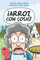 Arroz con cosas: A funny story about cooking the perfect paella, in Easy Spanish for Beginning language learners (with bilingual English-Spanish Notes and Vocabulary)