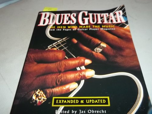 Blues Guitar: The Men Who Made the Music