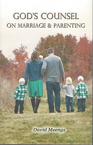 God's Counsel On Marriage & Parenting