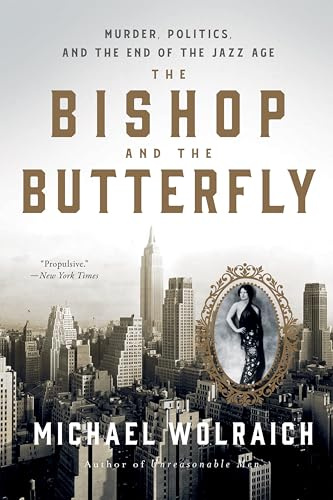 The Bishop and the Butterfly: Murder, Politics, and the End of the Jazz Age