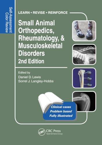Small Animal Orthopedics, Rheumatology and Musculoskeletal Disorders: Self-Assessment Color Review 2nd Edition: 2 (Veterinary Self-Assessment Color Review Series)