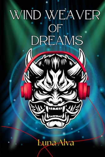 Wind Weaver of Dreams (Axis Mundi, Band 1)