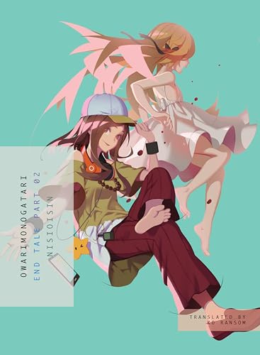 OWARIMONOGATARI, Part 2: End Tale (Monogatari)