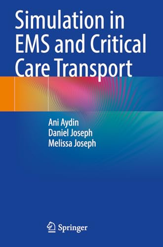 Simulation in EMS and Critical Care Transport