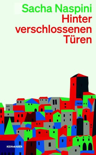 Hinter verschlossenen Türen: Ein Roman
