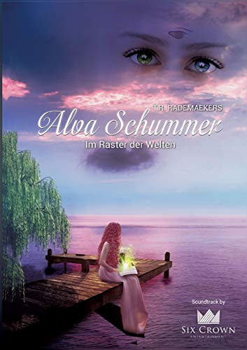 Alva Schummer - Im Raster der Welten: 1. Band