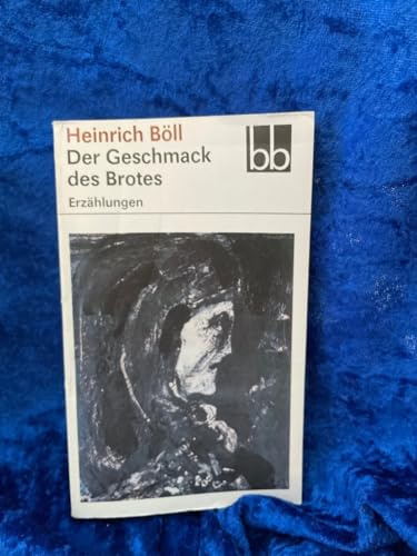 Der Geschmack des Brotes: Erzählungen