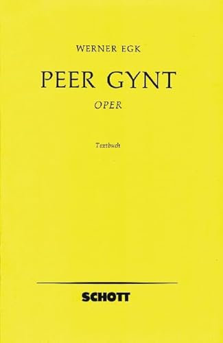 Peer Gynt: Oper in 3 Akten. Textbuch/Libretto.