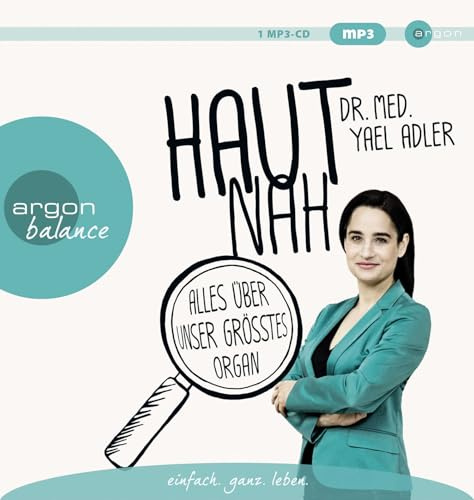 Haut nah: Alles über unser größtes Organ (Hörbestseller MP3-Ausgabe)