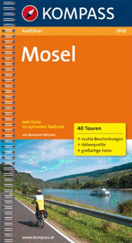 Mosel: Radführer mit Top-Routenkarten (KOMPASS Fahrradführer, Band 1948)