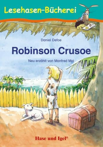 Robinson Crusoe: Schulausgabe (Lesehasen-Bücherei)