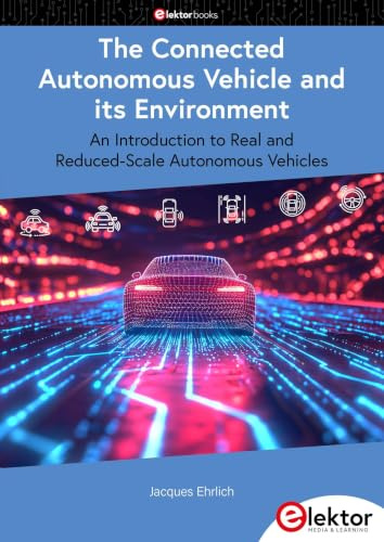The Connected Autonomous Vehicle and its Environment: An Introduction to Real and Reduced-Scale Autonomous Vehicles