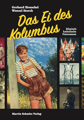 Das Ei des Kolumbus: Römisch-katholische Fotoromane