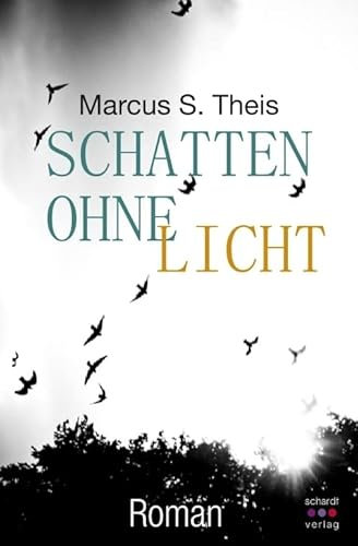 Schatten ohne Licht: Roman