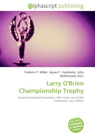 Larry O'Brien Championship Trophy: National Basketball Association, NBA Finals, List of NBA Champions, Larry O'Brien