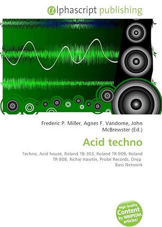 Acid techno: Techno, Acid house, Roland TB-303, Roland TR-909, Roland TR-808, Richie Hawtin, Probe Records, Drop Bass Network
