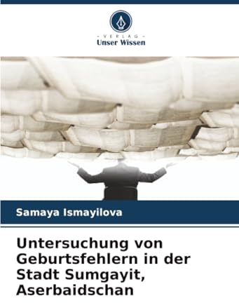 Untersuchung von Geburtsfehlern in der Stadt Sumgayit, Aserbaidschan