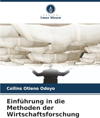 Einführung in die Methoden der Wirtschaftsforschung