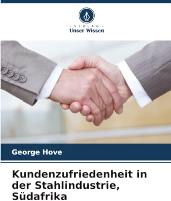 Kundenzufriedenheit in der Stahlindustrie, Südafrika
