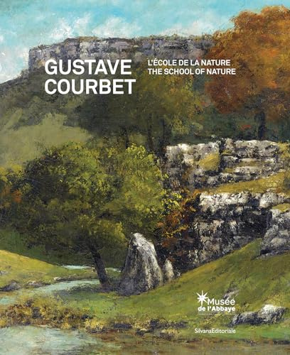 Gustave Courbet: The School of Nature