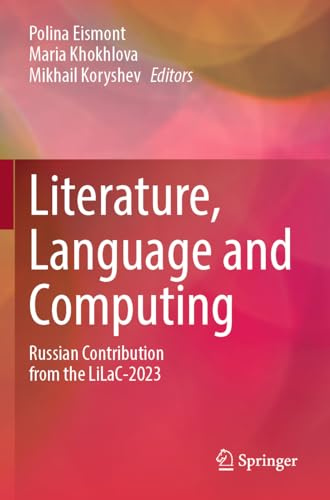 Literature, Language and Computing: Russian Contribution from the LiLaC-2023