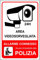 pubblimania VIDEOSORVEGLIANZA ALLARME CONNESSO Polizia 24 ore. Cartello Alluminio 3 mm di spessore. Uso esterno o interno (Cm 20x30)