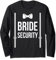Braut Sicherheit Hochzeit Entourage Braut Entourage Langarmshirt