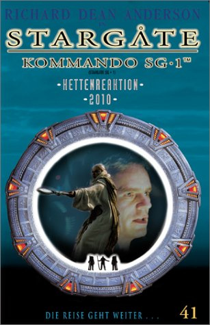 Stargate Kommando SG-1 Folge 41: Kettenreaktion/2010 [VHS]