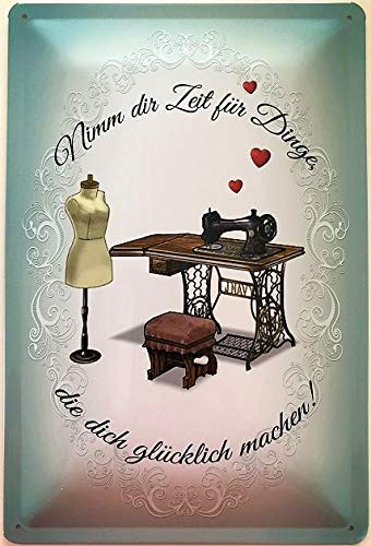 Blechschild 30 x 20 cm Nähen ! Nimm dir Zeit für Dinge, die dich glücklich machen ! - Deko7