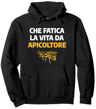 Che Fatica La Vita da Apicoltore Apicoltura Felpa con Cappuccio