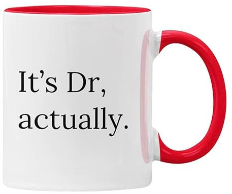 Plumfoolery It's Dr, Actually Mug – Funny Doctor Gift, PhD Graduation Present, 11oz Ceramic Coffee Cup – Dishwasher & Microwave Safe – Multiple Colors Available (It's Dr,Actually, Red)