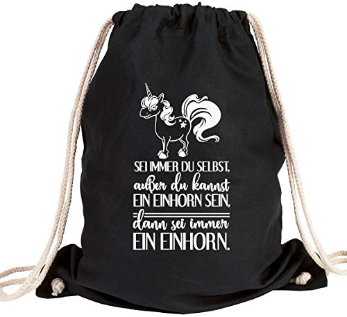 JUNIWORDS Turnbeutel - Wähle ein Motiv & Farbe - Sei immer du selbst, außer du kannst ein Einhorn sein, dann sei immer ein Einhorn (Beutel: Schwarz, Text: Weiß)