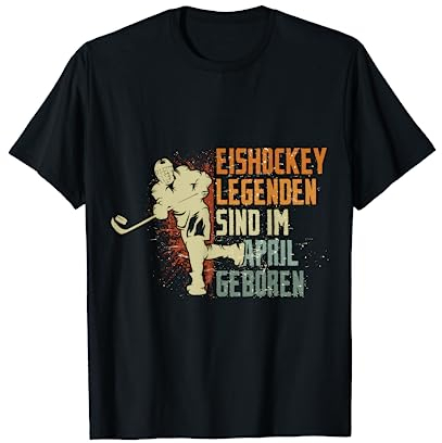 Eishockey Legenden sind im April geboren Geburtstag Motiv T-Shirt