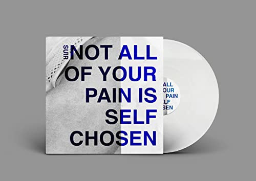 Not All of Your Pain Is Self Chosen