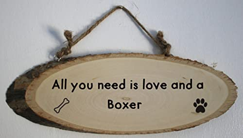 All you need is love and a Boxer Wooden Sign