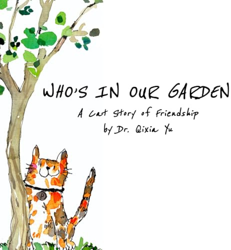 Who's in Our Garden: A Cat Story of Friendship (Panzer and Noodle)
