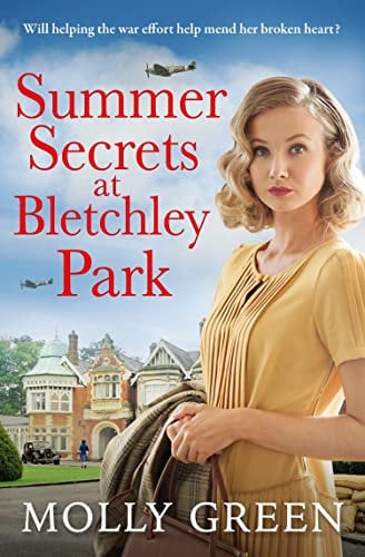 Summer Secrets at Bletchley Park: The first in an inspiring WW2 saga series by the international bestseller, perfect for fans of Nancy Revell and Donna Douglas (The Bletchley Park Girls, Book 1)