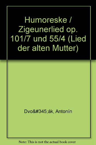 Humoreske / Zigeunerlied: Lied der alten Mutter. op. 101/7 und 55/4. Salonorchester. Kontrabass. (Domesticum)