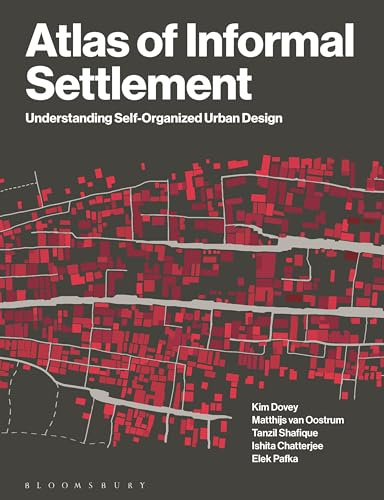 Atlas of Informal Settlement: Understanding Self-Organized Urban Design