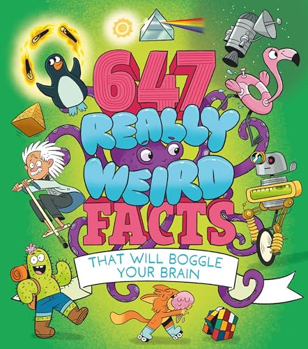647 Really Weird Facts That Will Boggle Your Brain