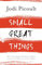 Small Great Things: The bestselling novel you won't want to miss