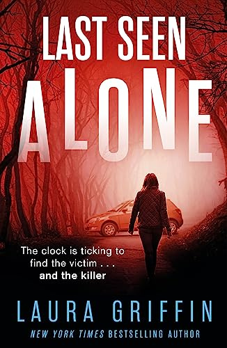 Last Seen Alone: The heartpounding new thriller you won't be able to put down!