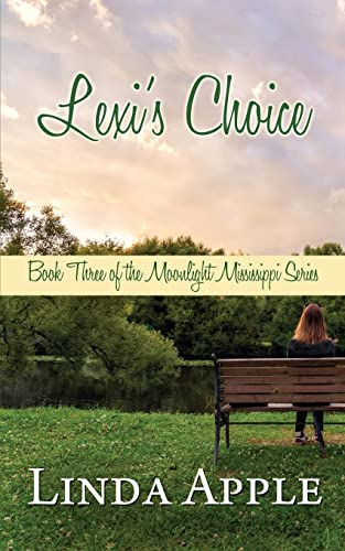 Lexi's Choice (Moonlight Mississippi, Band 3)