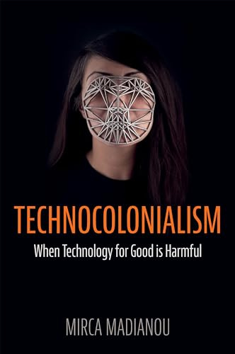 Technocolonialism: When Technology for Good is Harmful