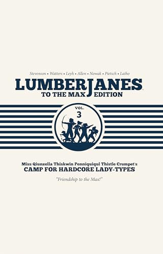 Lumberjanes To the Max, Vol. 3: Volumes 5 and 6
