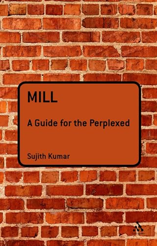 Mill: A Guide for the Perplexed