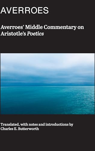 Averroes' Middle Commentary on Aristotle's Poetics