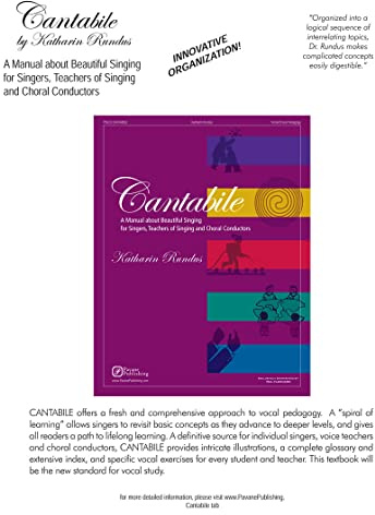 Cantabile A Manual About Beautiful Singing by Katharin Rundus | Vocal Pedagogy Book for Singers and Choral Conductors | Sheet Music Textbook with Vocal Exercises | Singing Lessons for Little Singers